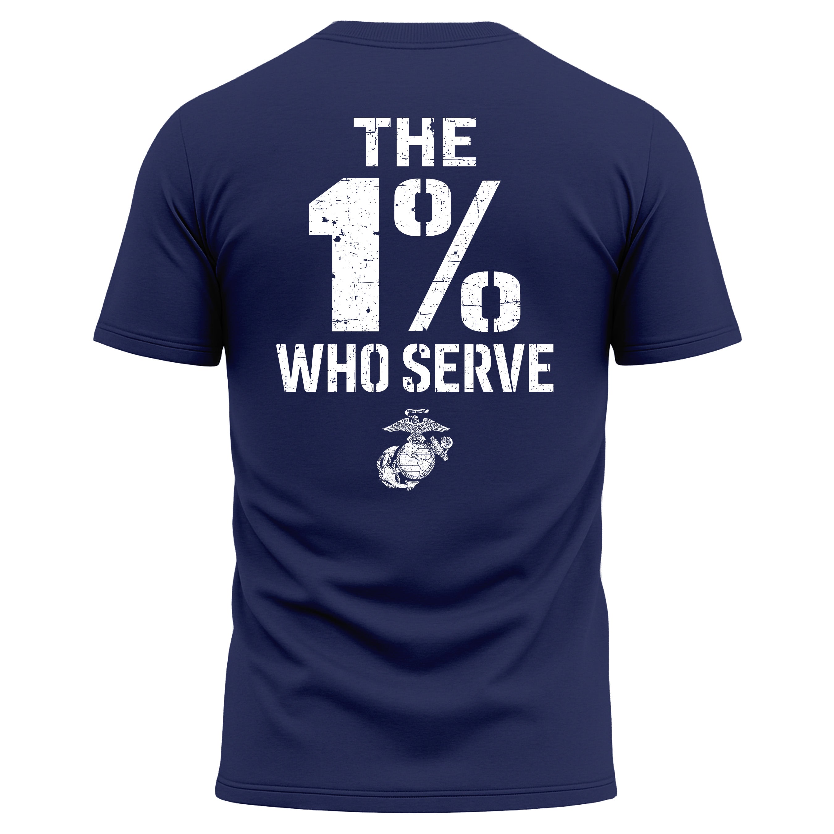 USMC 1 percent who serve performance Tee. USMC Navy performance T-shirt with The 1% Who Serve back graphic