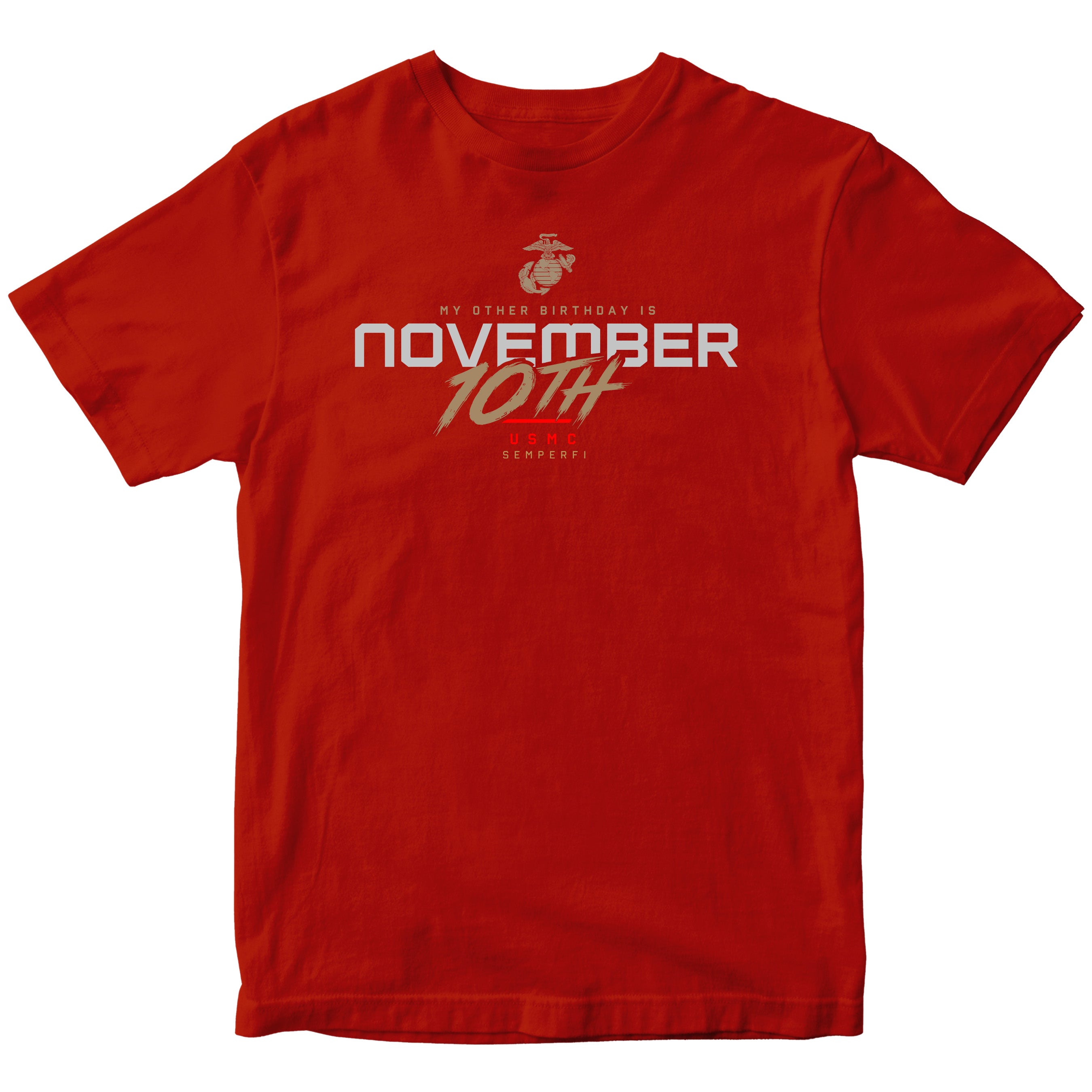 Red USMC November 10th My Other Birthday T-shirt with Eagle Globe and Anchor, Semper Fi, and Marine Corps Birthday graphic
