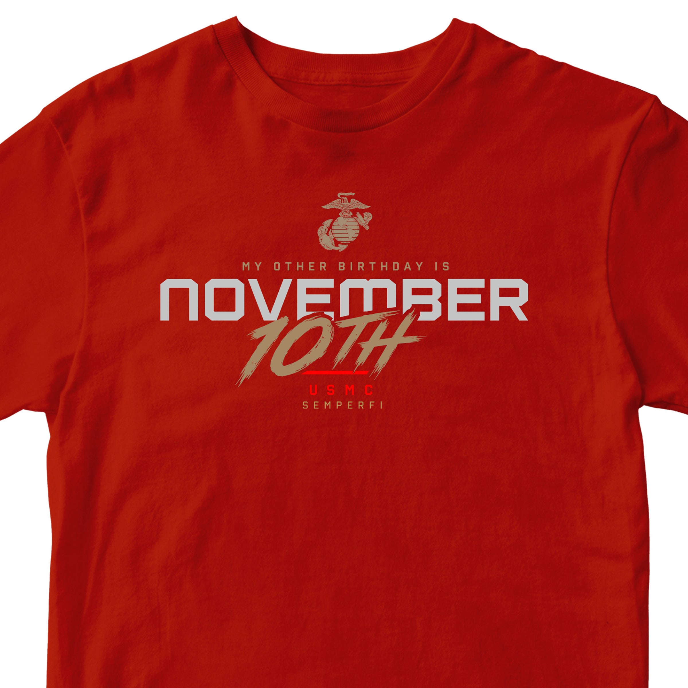 Red USMC November 10th My Other Birthday T-shirt with Eagle Globe and Anchor, Semper Fi, and Marine Corps Birthday graphic