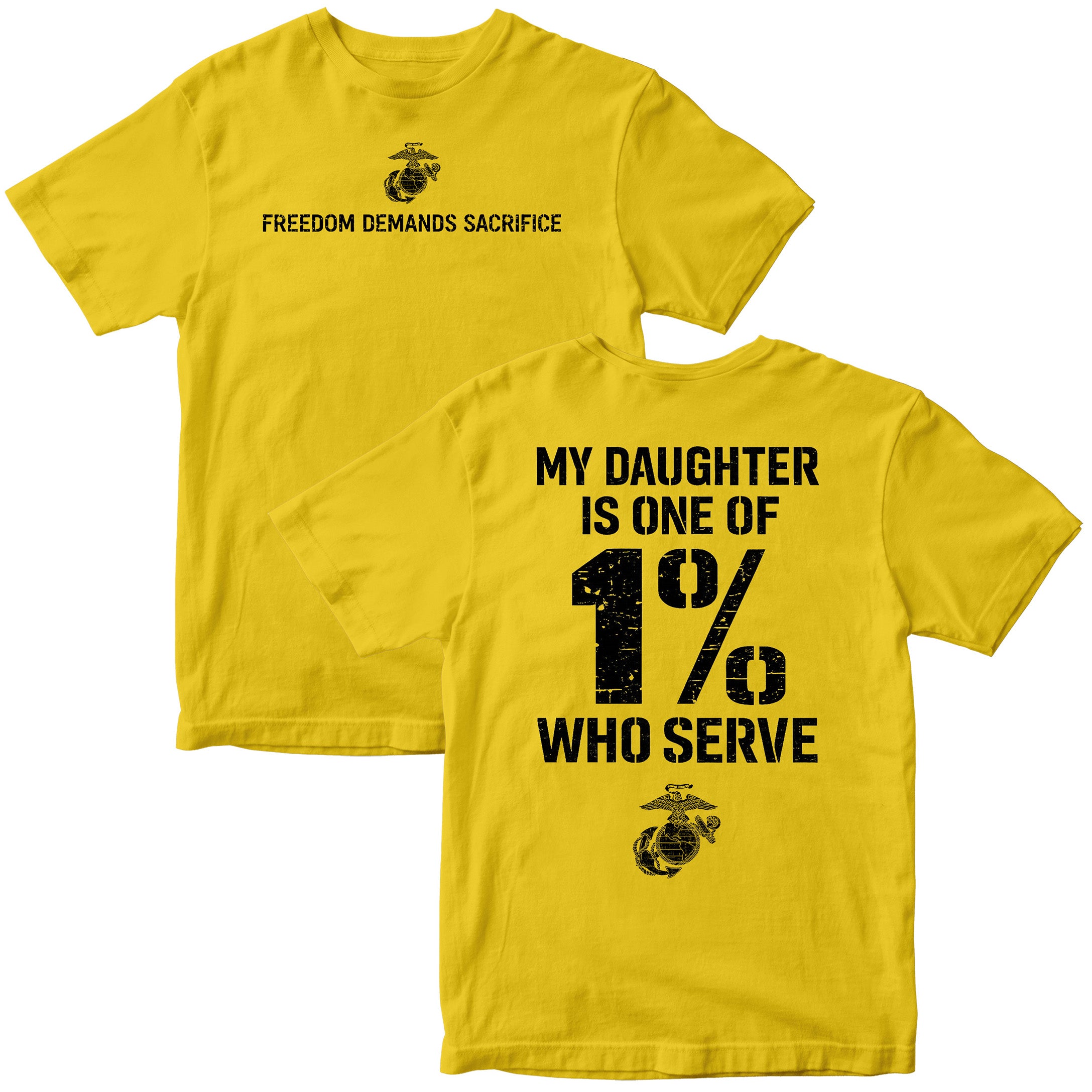 My Son/Daughter Is One of the 1% Who Serve USMC T-Shirt
