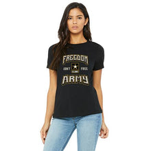 Ladies' Army T-Shirt - Freedom Isn't Free