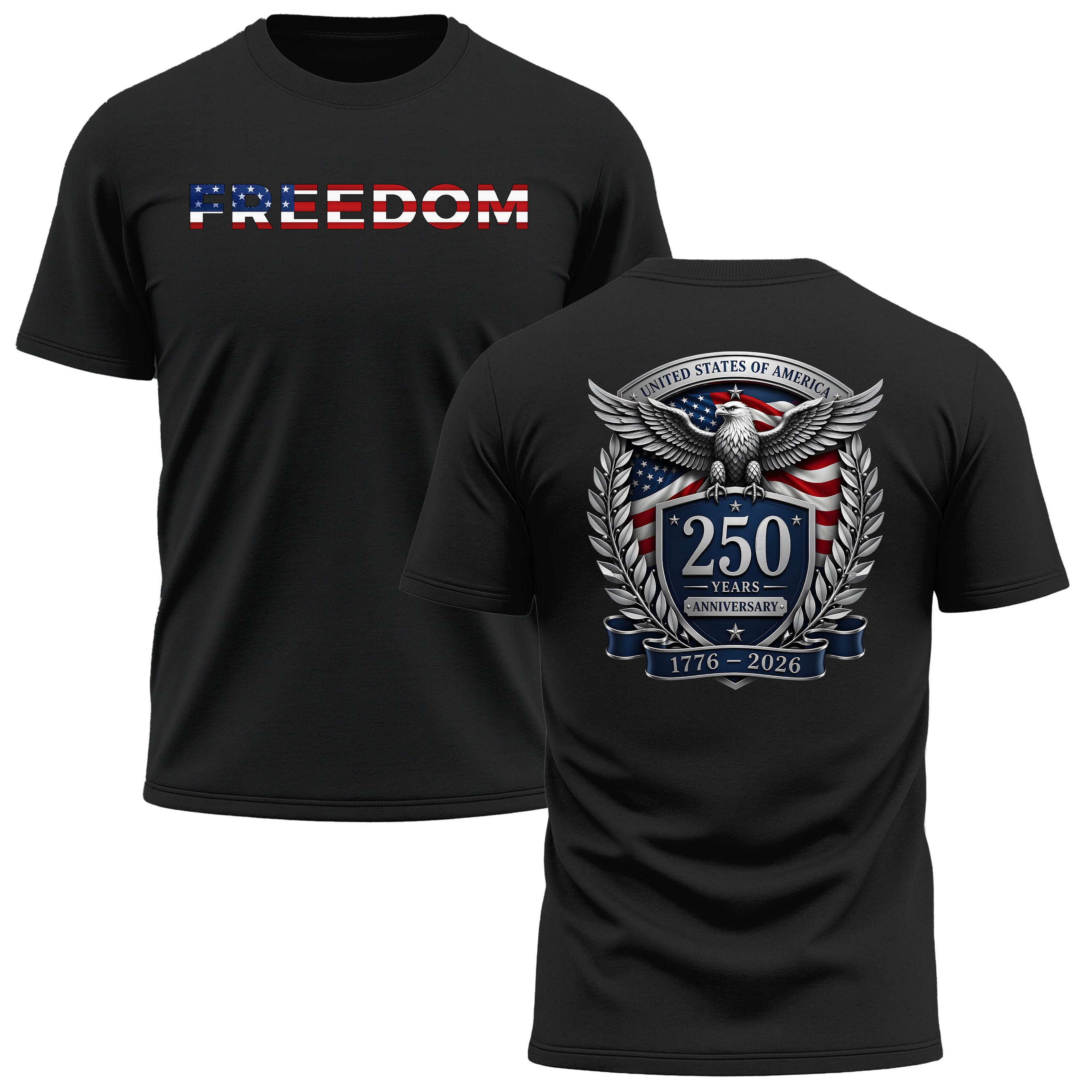 America 250th birthday performance T-shirt with freedom design and American flag back print. America's 250th anniversary tee. USA 250 Years patriotic Black T-shirt.
