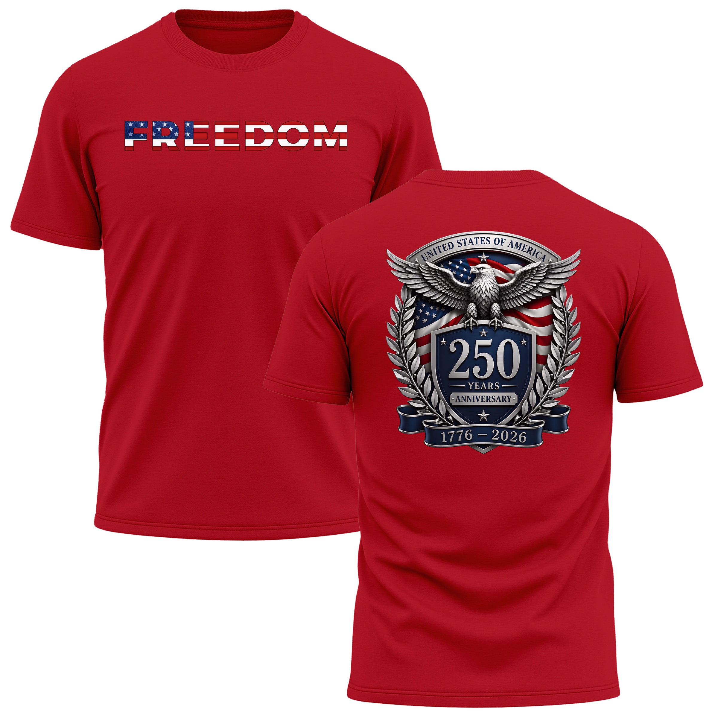 America 250th birthday performance T-shirt with freedom design and American flag back print. America's 250th anniversary tee. USA 250 Years patriotic red T-shirt.