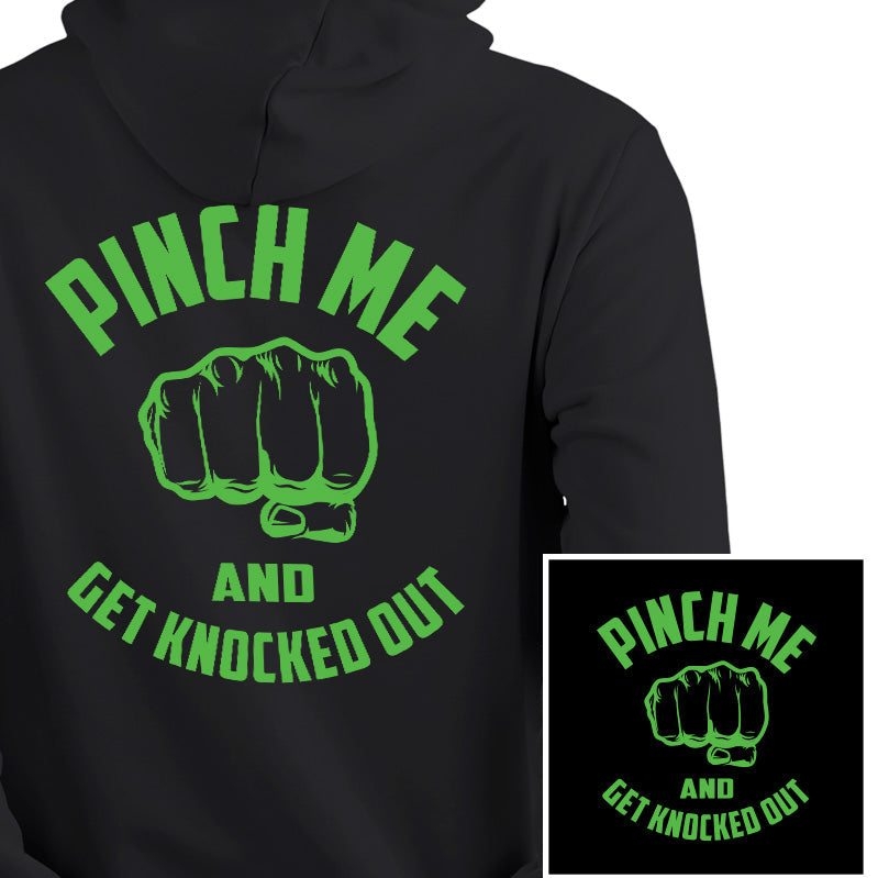 Pinch me and get knocked out-  Fist St. Patrick's Day Hoodie