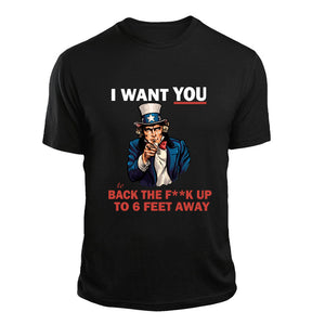 Uncle Sam T-Shirt, Uncle Sam Back Up T-Shirt, Social Distancing, 6 feet apart, covid-19