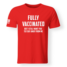 Fully Vaccinated Still Stay Away T-Shirt, Covid19 Vaccinated T-Shirt