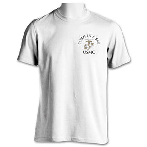 USMC Born In A Bar White T-Shirt